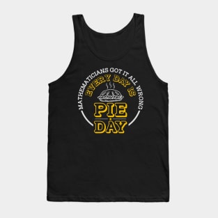 Every Day Is Pie Day Tank Top